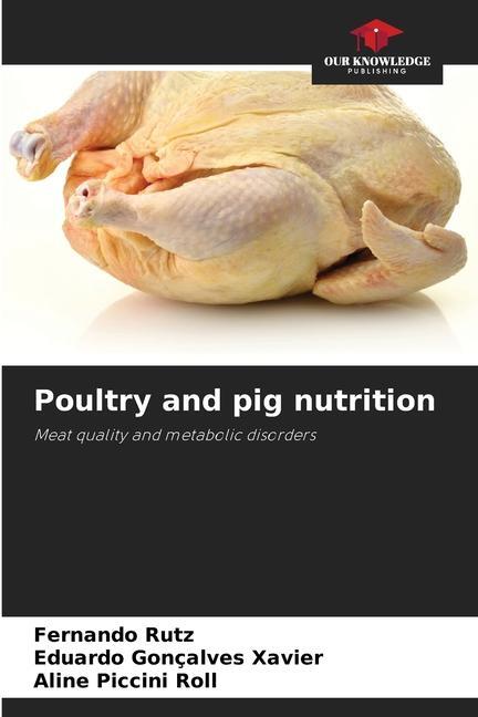Cover: 9786207251490 | Poultry and pig nutrition | Meat quality and metabolic disorders