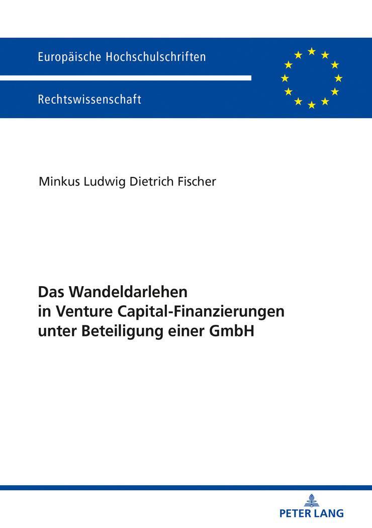 Cover: 9783631739471 | Das Wandeldarlehen in Venture Capital-Finanzierungen unter...