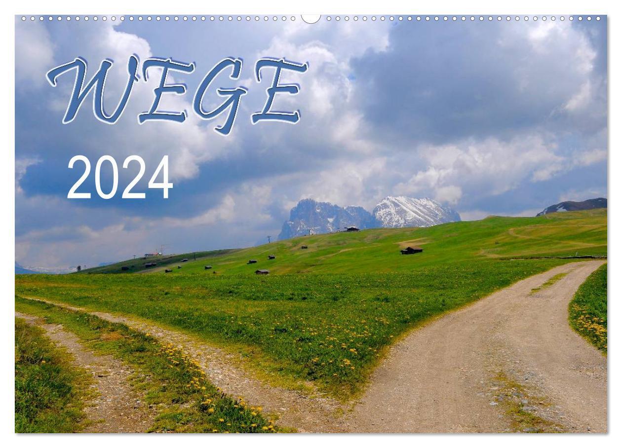 Cover: 9783383575709 | Wege 2024 (Wandkalender 2024 DIN A2 quer), CALVENDO Monatskalender