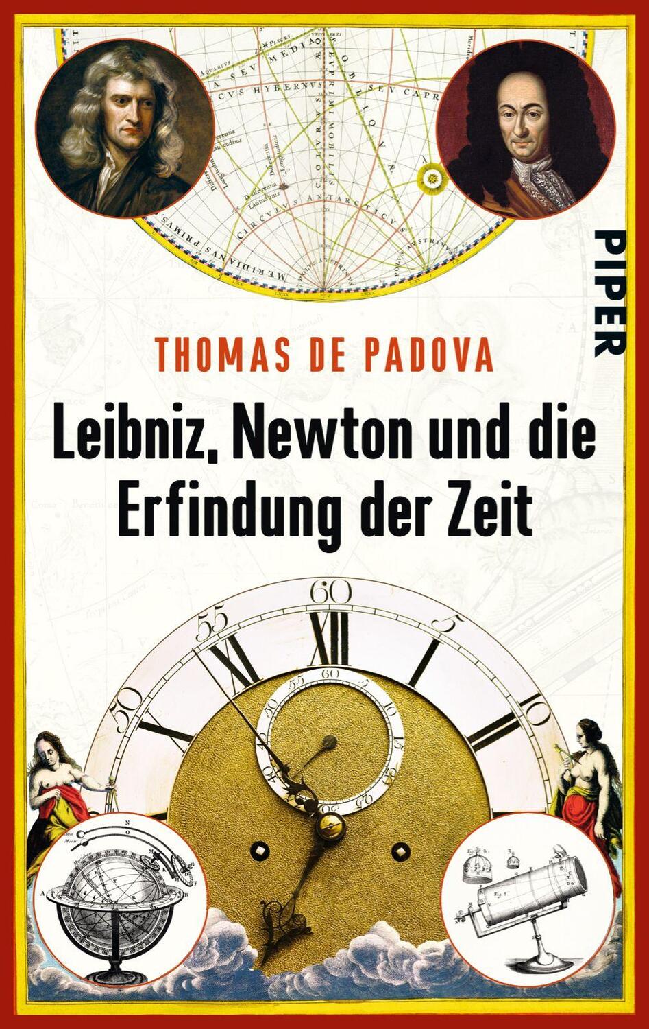 Cover: 9783492306287 | Leibniz, Newton und die Erfindung der Zeit | Thomas de Padova | Buch