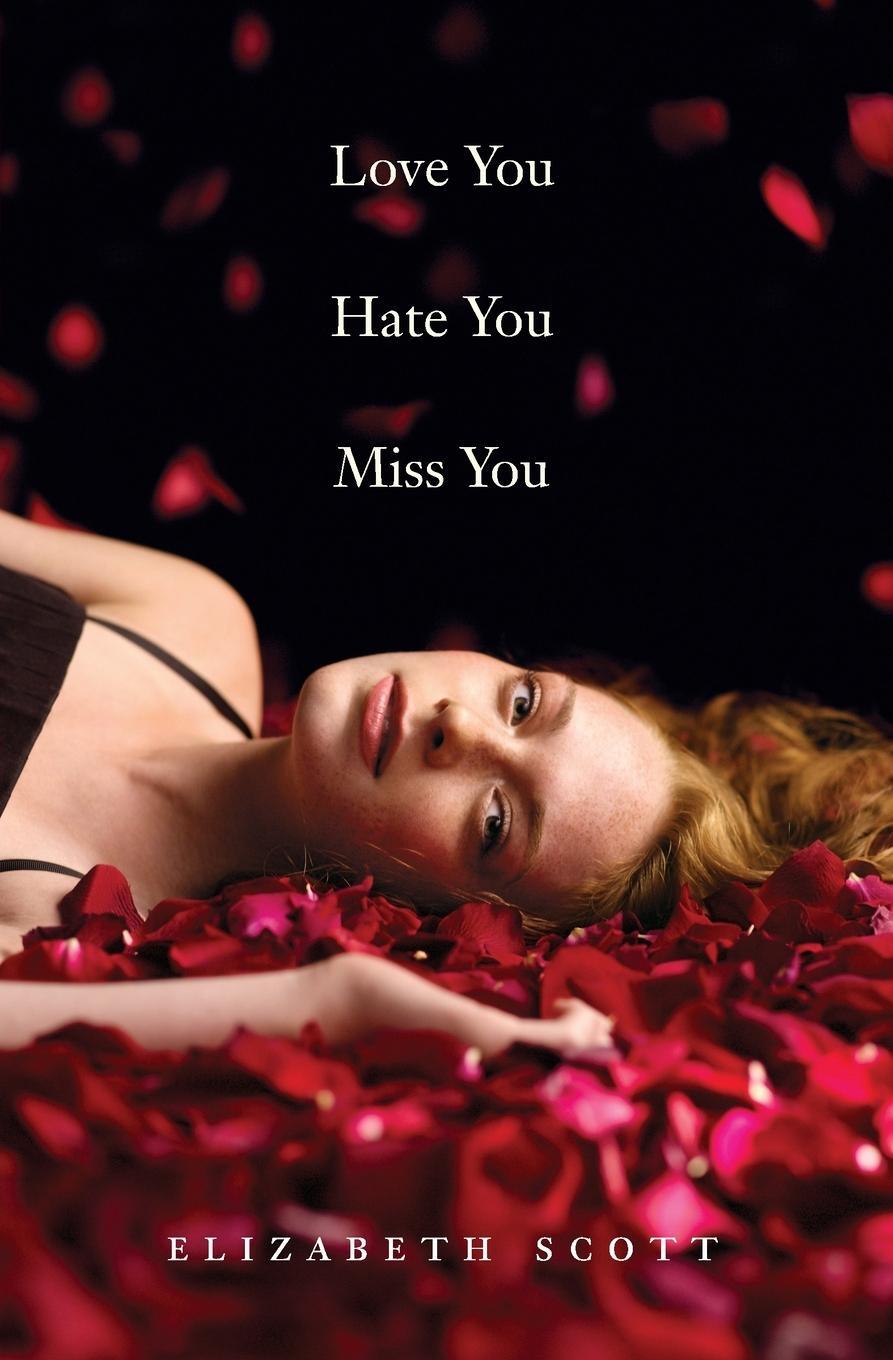 Cover: 9780061122859 | Love You Hate You Miss You | Elizabeth Scott | Taschenbuch | Paperback