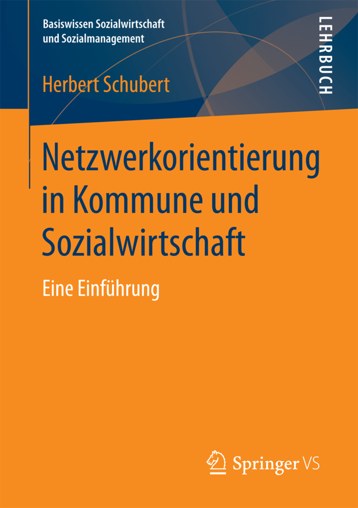 Cover: 9783658189976 | Netzwerkorientierung in Kommune und Sozialwirtschaft | Eine Einführung