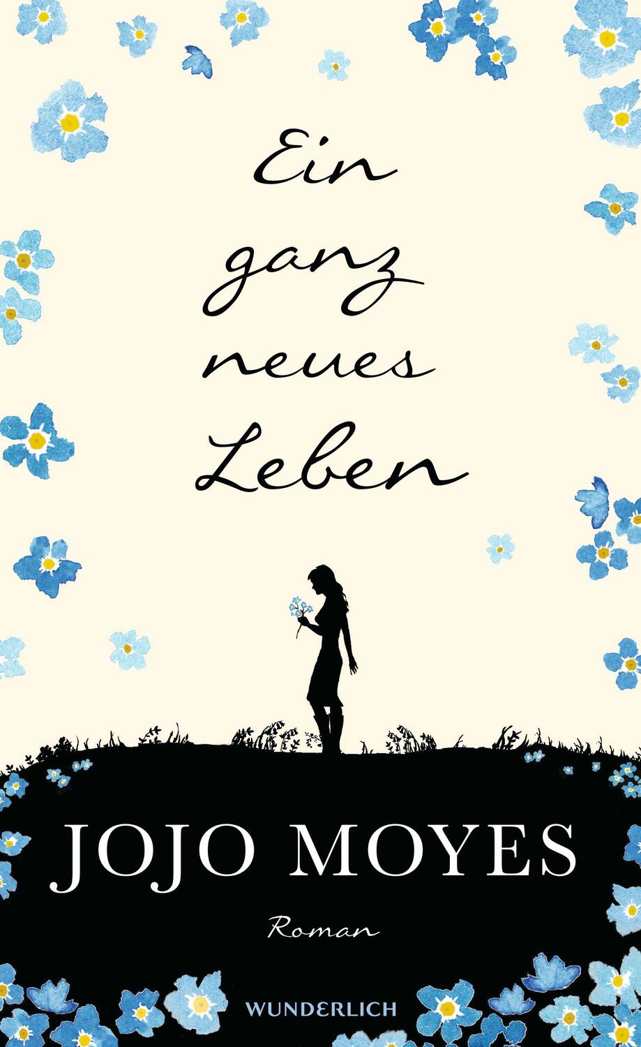 Cover: 9783805250948 | Ein ganz neues Leben | Jojo Moyes | Buch | Lou | Deutsch | 2015