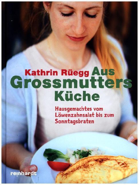 Cover: 9783724520849 | Aus Grossmutters Küche | Kathrin Rüegg | Buch | 2015