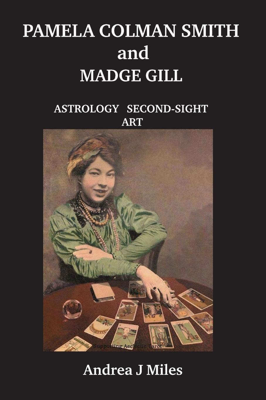 Cover: 9781915580108 | Pamela Colman Smith anbd Madge Gill | Andrea J Miles | Taschenbuch