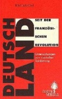 Cover: 9783929348101 | Deutschland seit der Französischen Revolution | Reinhard Kühnl | Buch