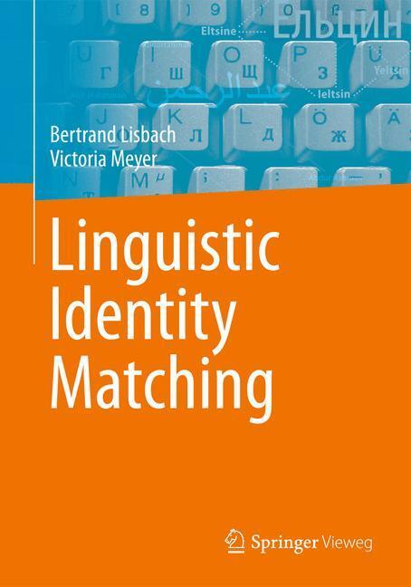 Cover: 9783834813701 | Linguistic Identity Matching | Victoria Meyer (u. a.) | Taschenbuch