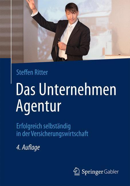 Cover: 9783834945181 | Das Unternehmen Agentur | Steffen Ritter | Buch | Deutsch | 2013