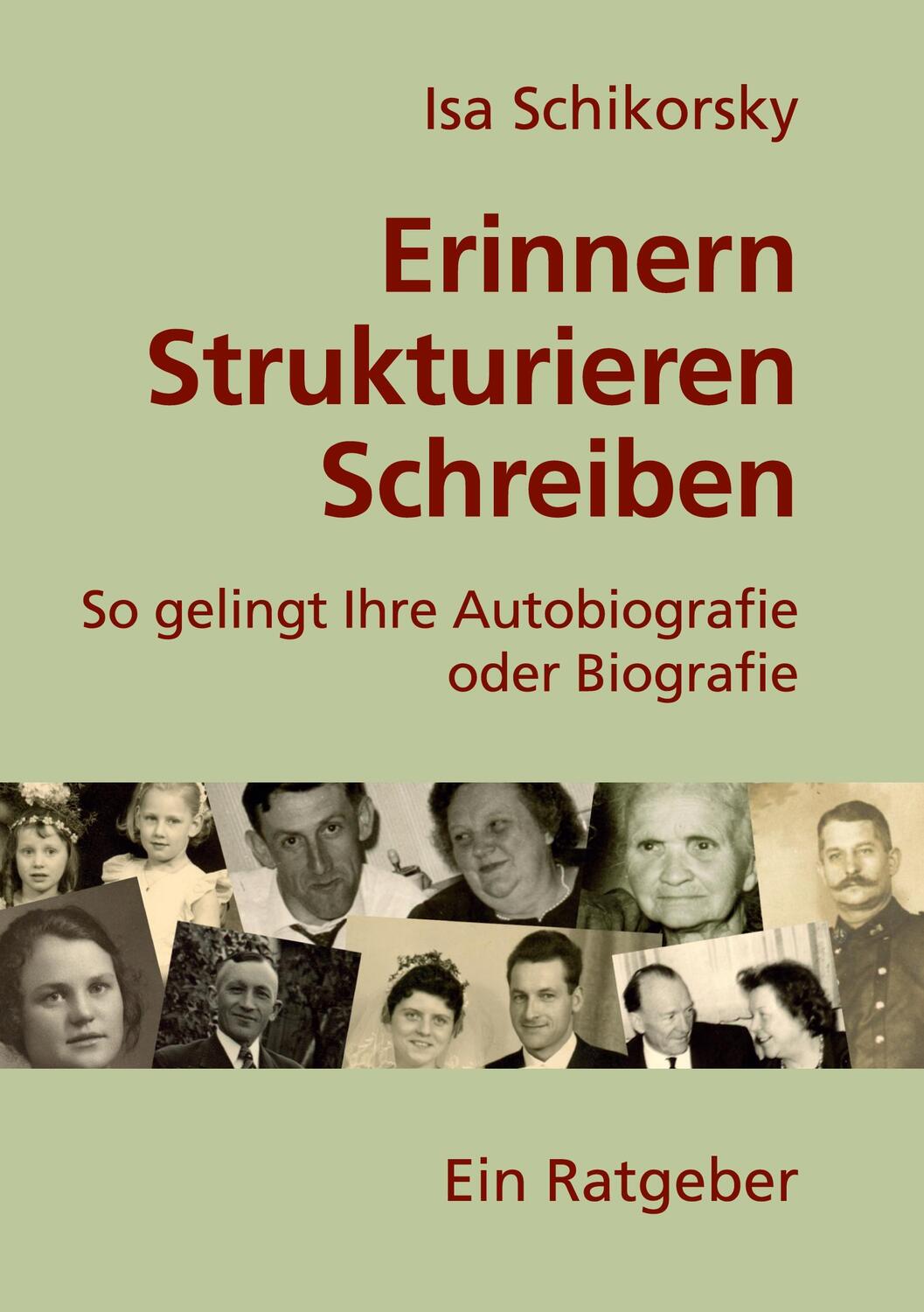 Cover: 9783746089447 | Erinnern, Strukturieren, Schreiben | Isa Schikorsky | Taschenbuch