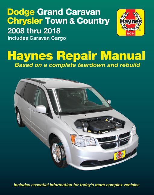 Cover: 9781620923290 | Dodge Grand Caravan &amp; Chrysler Town &amp; Country 2008-18 Including...