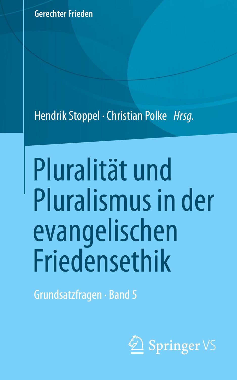 Cover: 9783658357375 | Pluralität und Pluralismus in der evangelischen Friedensethik | Buch