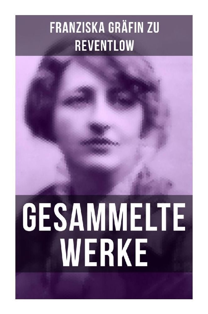 Cover: 9788027264308 | Gesammelte Werke | Romane, Erzählungen, Essays, Gedichte &amp; Briefe