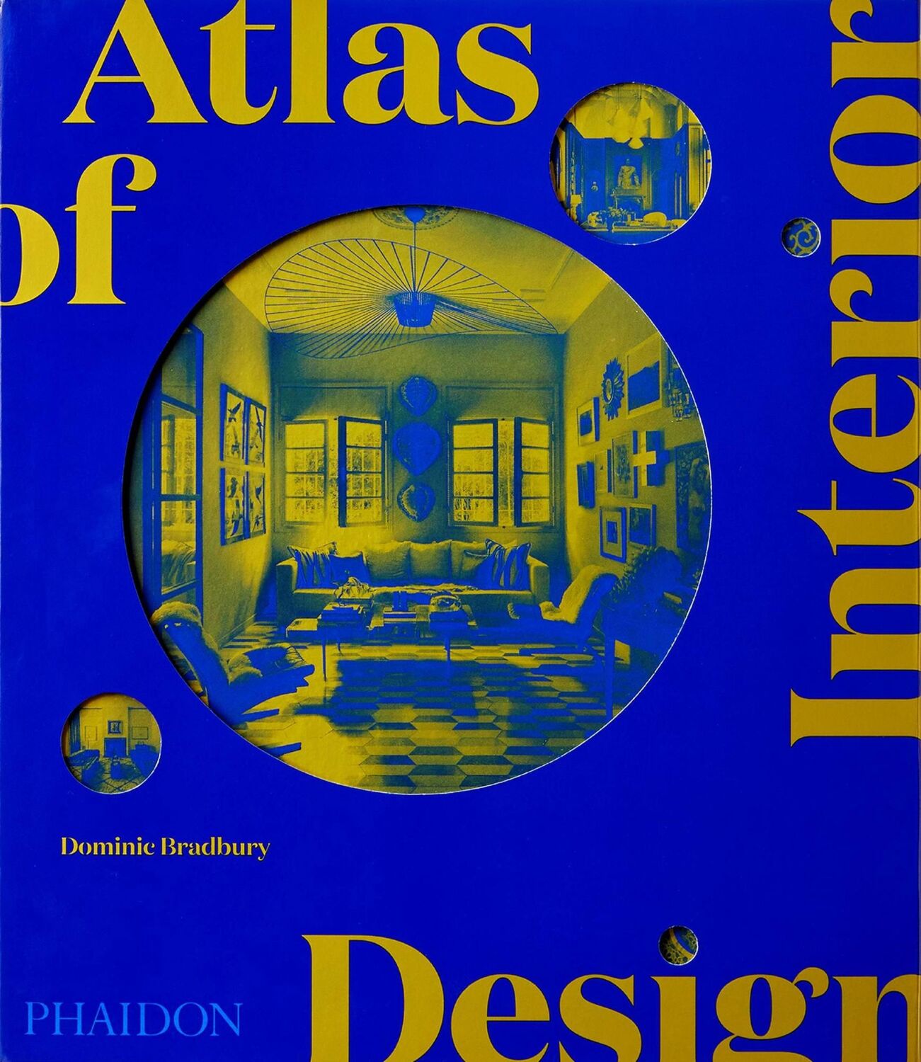 Cover: 9781838663063 | Atlas of Interior Design | Dominic Bradbury | Buch | 432 S. | Englisch