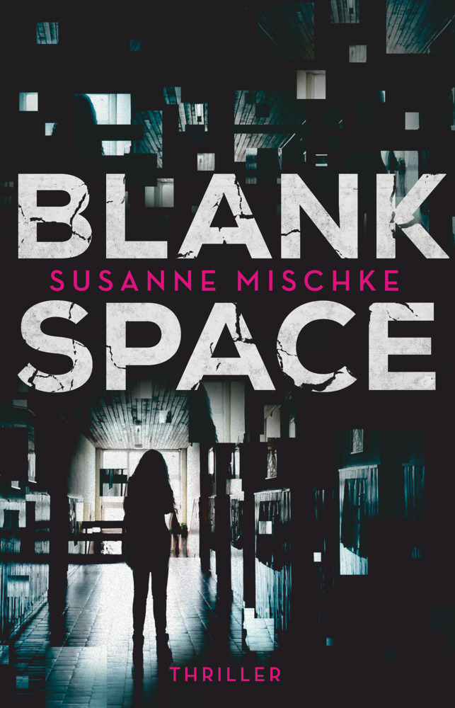 Cover: 9783423230001 | Blank Space | Thriller | Susanne Mischke | Taschenbuch | 320 S. | 2019