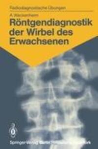 Cover: 9783540118657 | Röntgendiagnostik der Wirbel des Erwachsenen | Auguste Wackenheim | vi