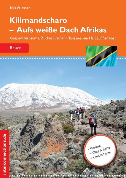 Cover: 9783860401965 | Kilimandscharo - Aufs weiße Dach Afrikas | Nils Wiesner | Taschenbuch