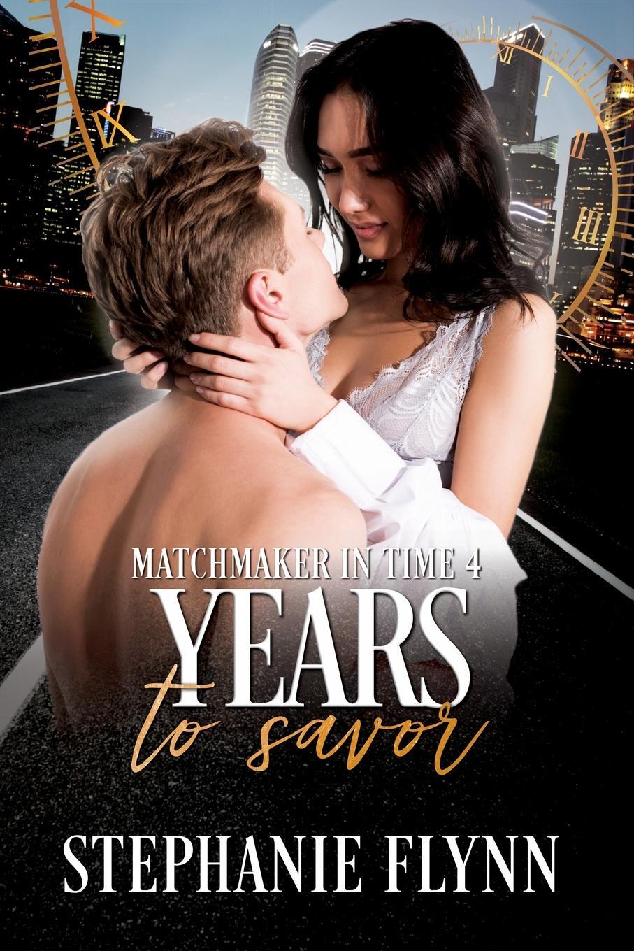 Cover: 9781952372483 | Years to Savor | A Steamy Time Travel Romance | Stephanie Flynn | Buch