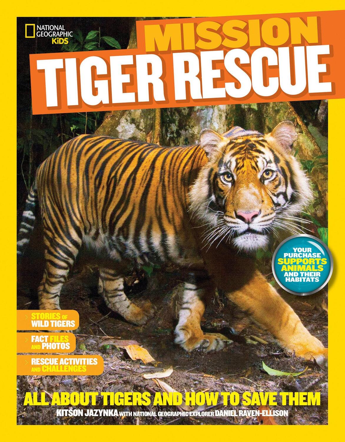 Cover: 9781426318955 | National Geographic Kids Mission: Tiger Rescue: All about Tigers...