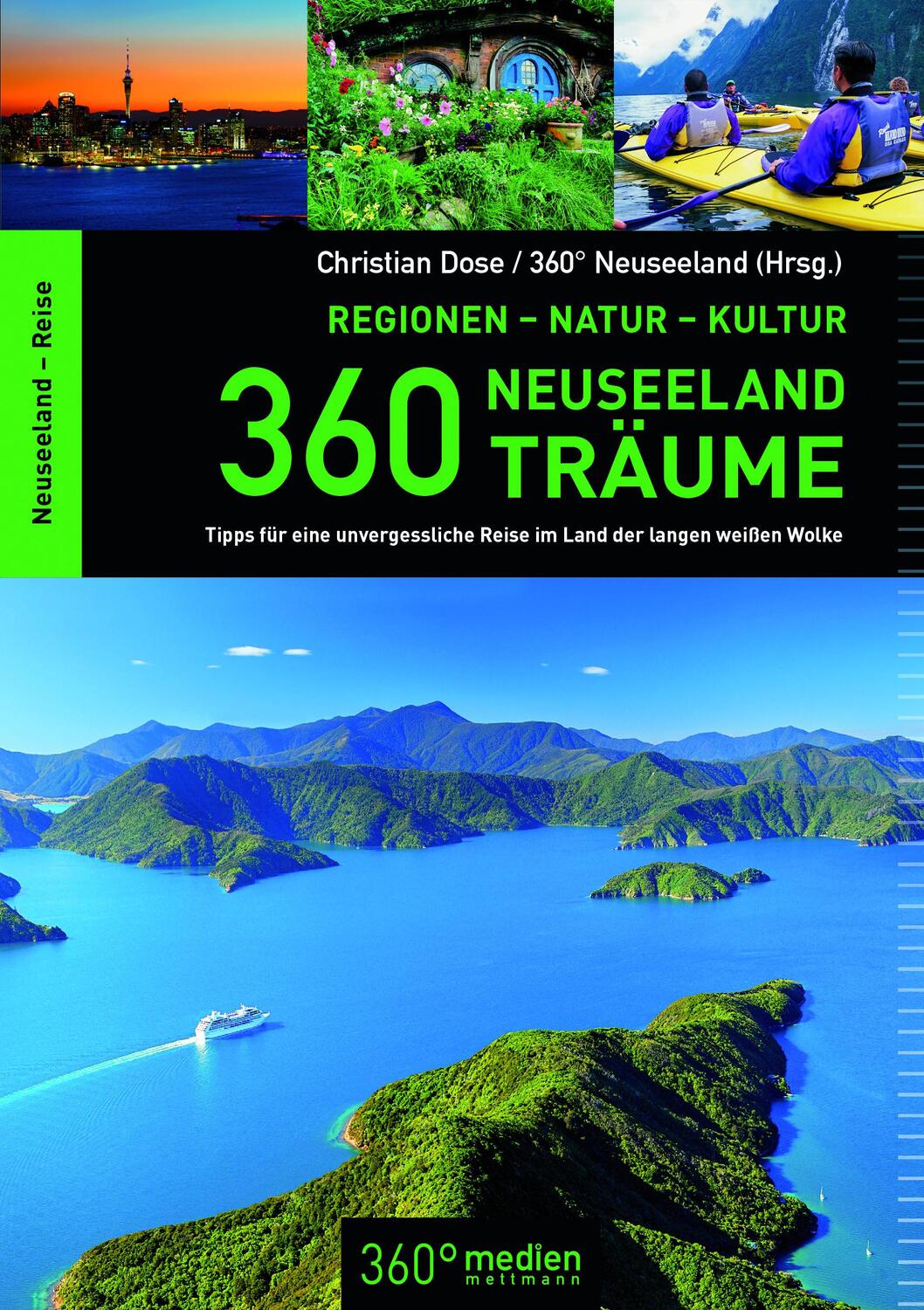 Cover: 9783944921570 | 360 Neuseeland-Träume | Christian Dose | Taschenbuch | 448 S. | 2017