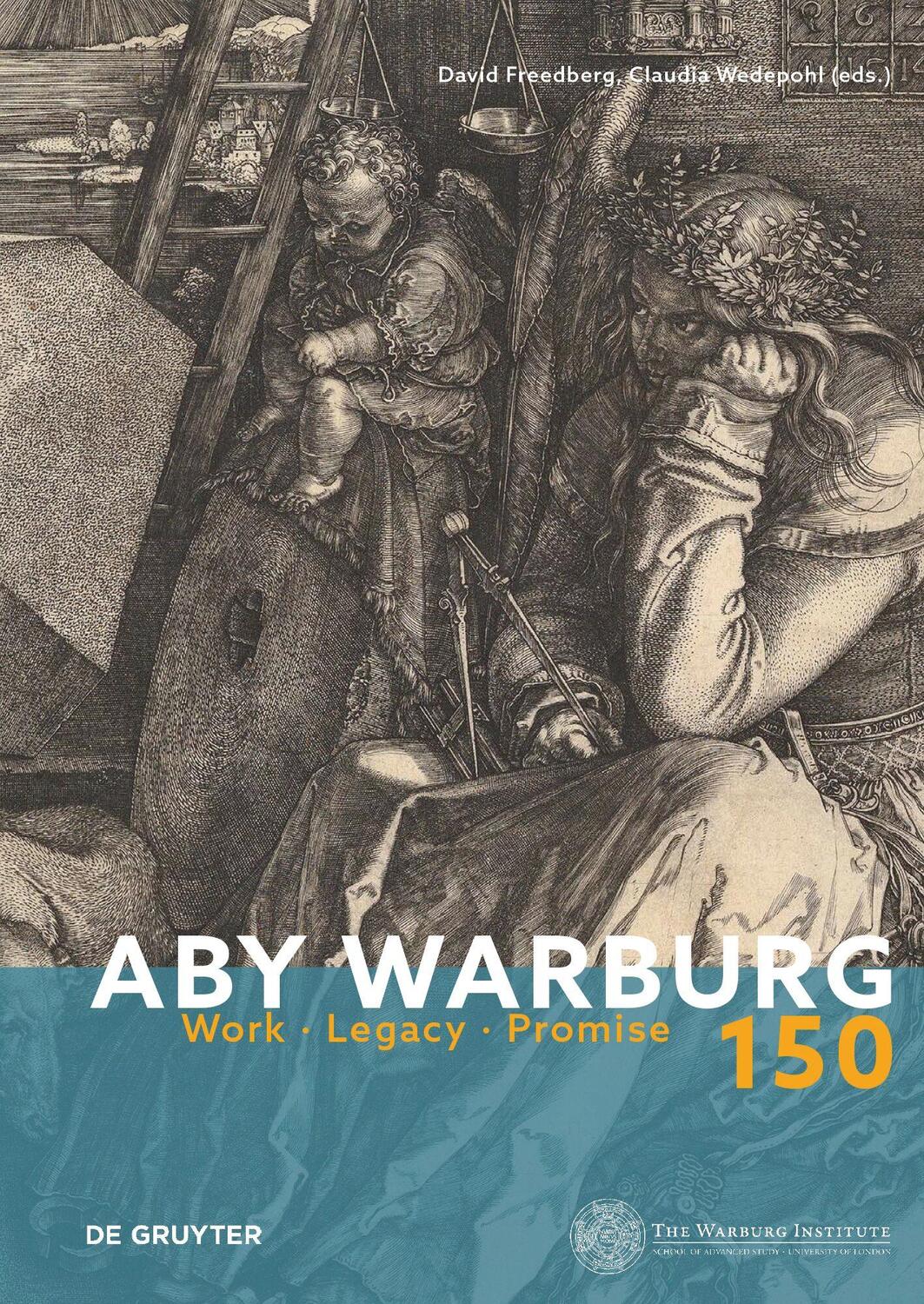 Cover: 9783110612561 | Aby Warburg 150 | Work - Legacy - Promise | David Freedberg (u. a.)