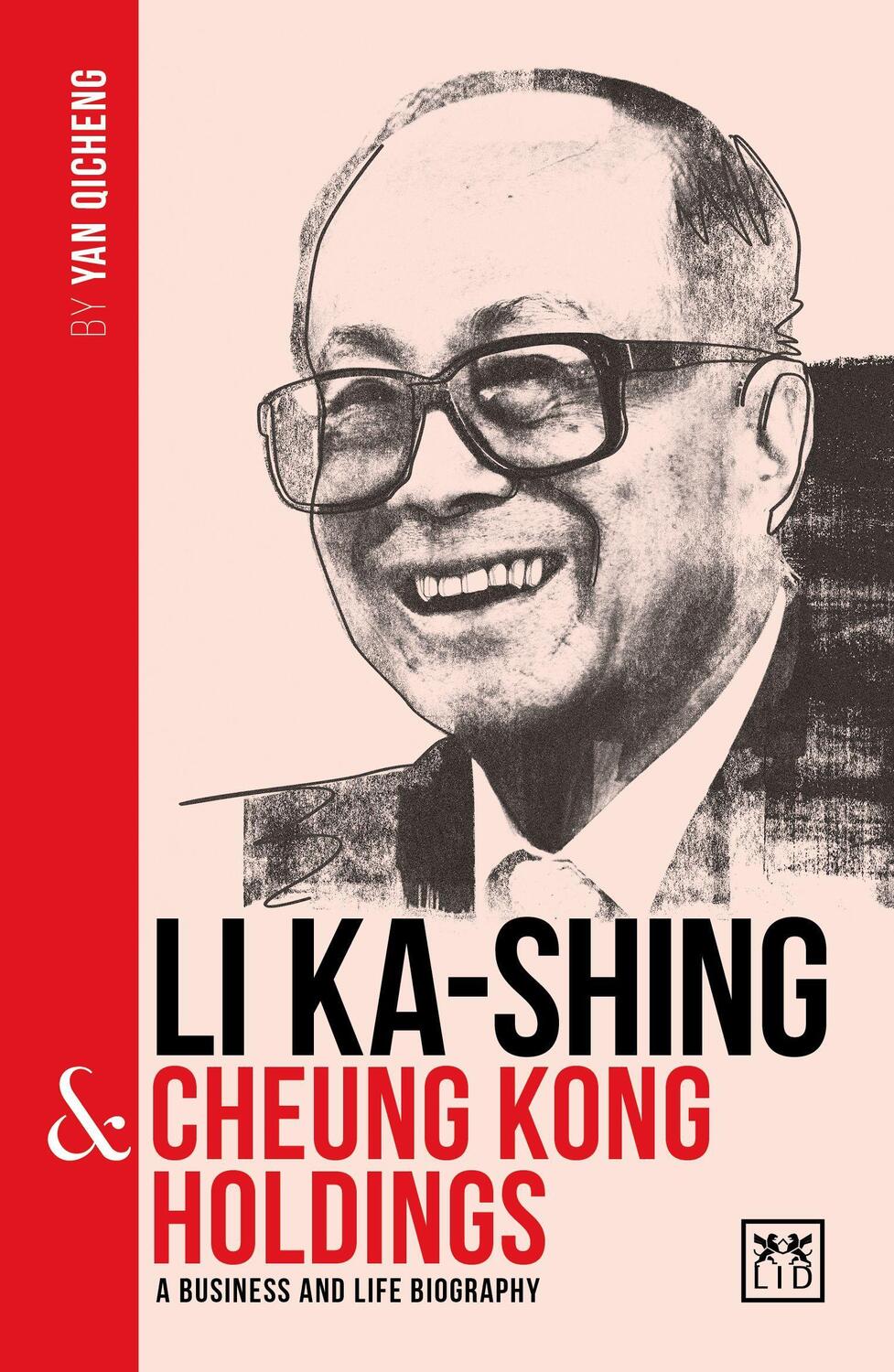 Cover: 9781912555468 | Li Ka-Shing and Cheung Kong Holdings | Yan Qicheng | Taschenbuch