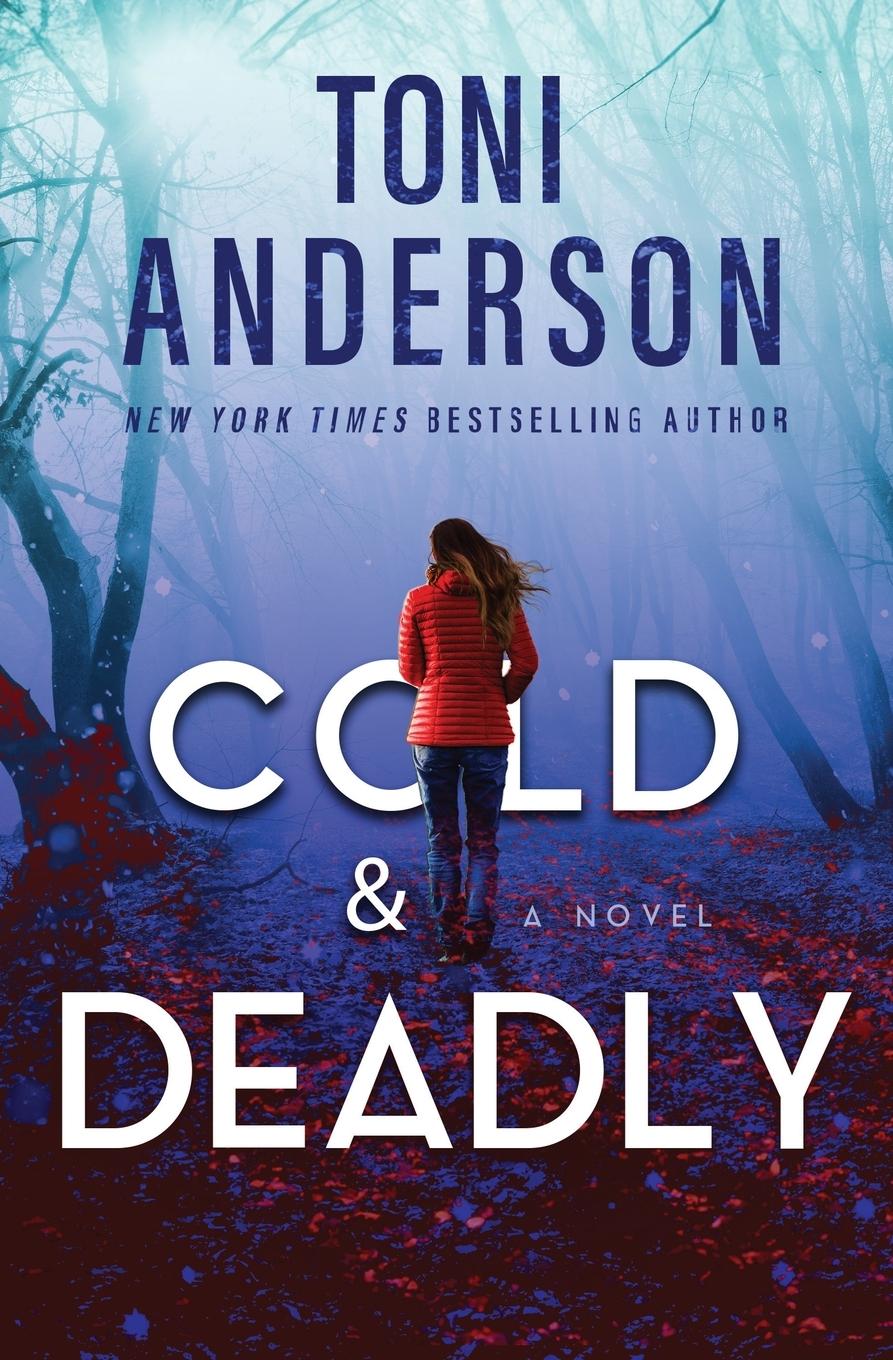 Cover: 9781988812113 | Cold &amp; Deadly | FBI Romantic Suspense | Toni Anderson | Taschenbuch