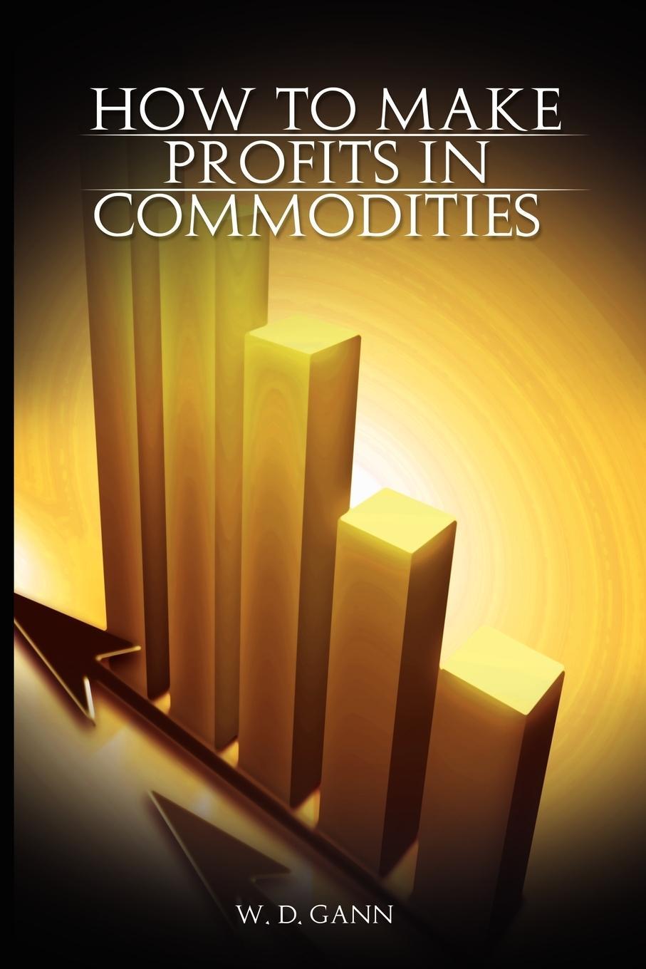 Cover: 9789659124145 | How to Make Profits In Commodities | W. D. Gann | Taschenbuch | 2008