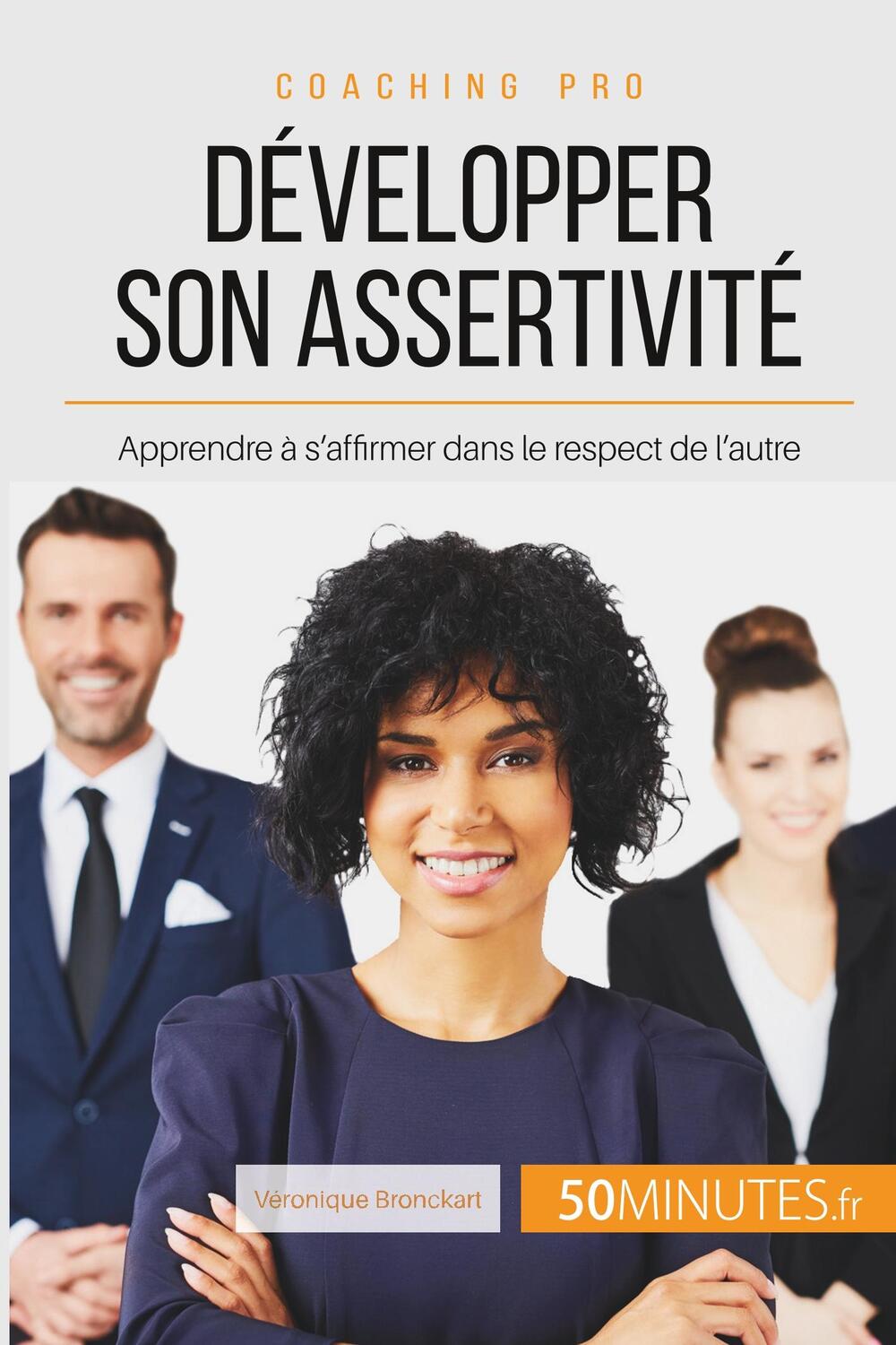 Cover: 9782806265036 | Développer son assertivité | Véronique Bronckart (u. a.) | Taschenbuch