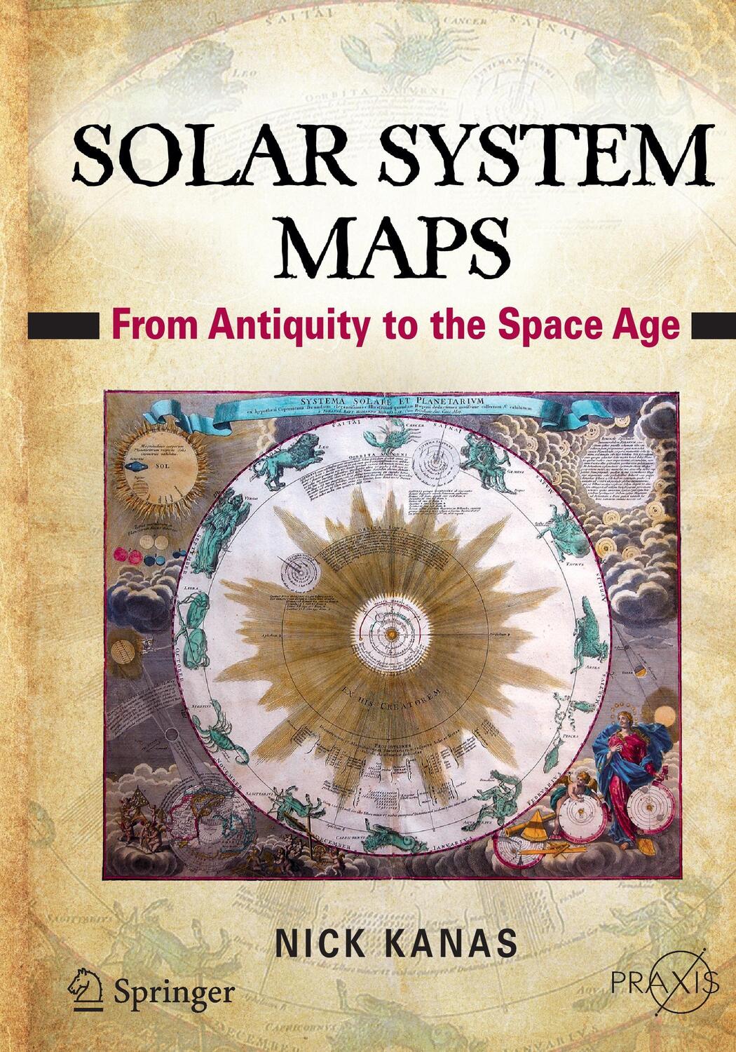 Cover: 9781461408956 | Solar System Maps: From Antiquity to the Space Age | Nick Kanas | Buch