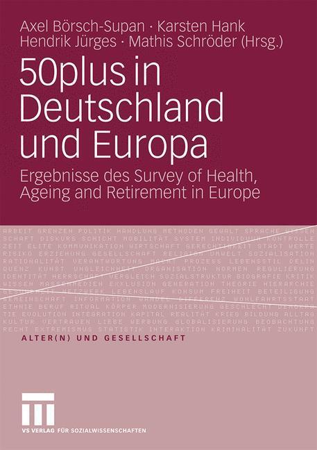 Cover: 9783531165615 | 50plus in Deutschland und Europa | Axel Börsch-Supan (u. a.) | Buch