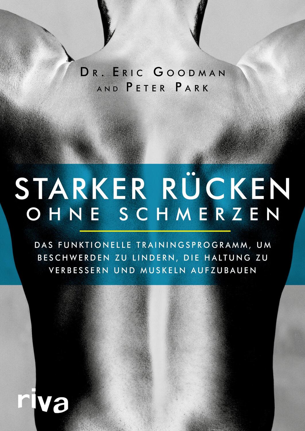 Cover: 9783868837957 | Starker Rücken ohne Schmerzen | Eric Goodman (u. a.) | Taschenbuch