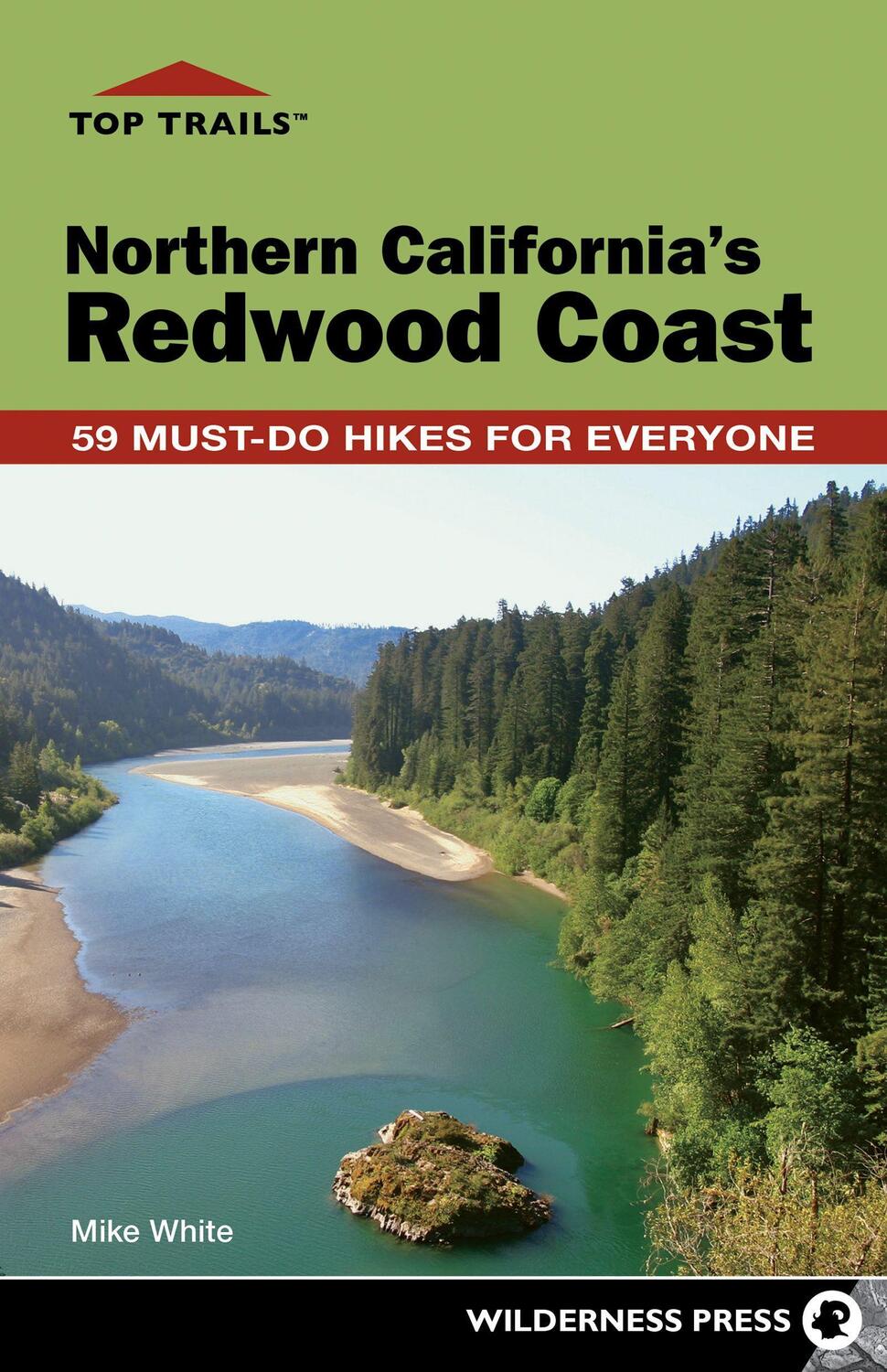 Cover: 9781643590332 | Top Trails: Northern California's Redwood Coast | Mike White | Buch