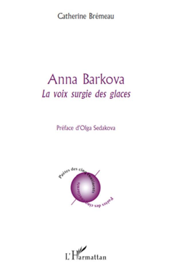 Cover: 9782296128224 | Anna Barkova | La voix surgie des glaces | Catherine Bremeau | Buch