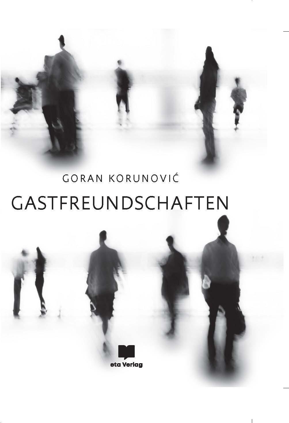 Cover: 9783949249785 | Gastfreundschaften | Goran Korunovi¿ | Buch | 72 S. | Deutsch | 2023