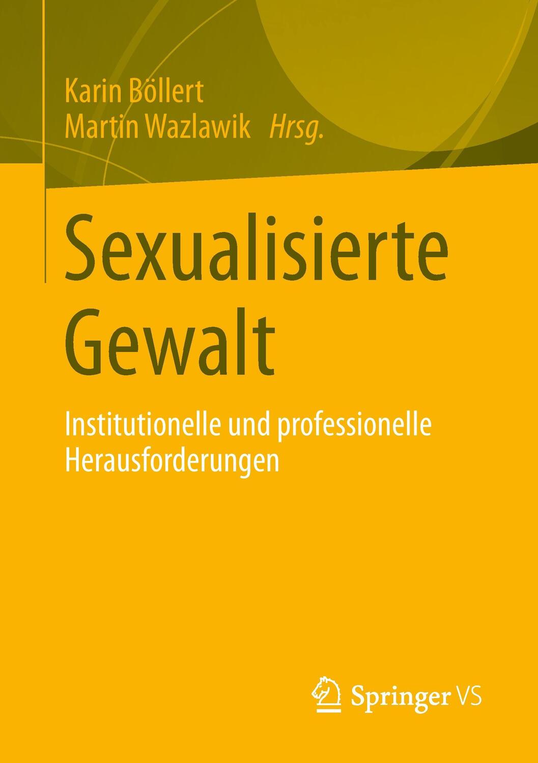 Cover: 9783531185293 | Sexualisierte Gewalt | Karin Böllert (u. a.) | Taschenbuch | 2014