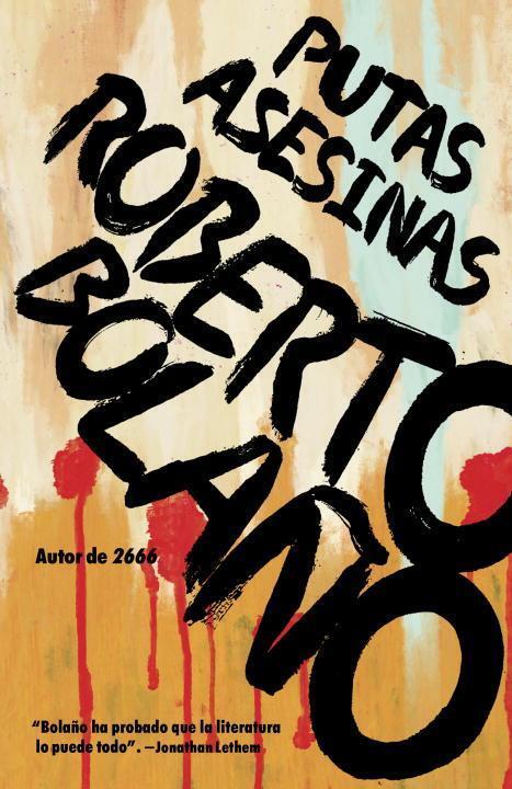 Cover: 9780525435471 | Putas Asesinas / Putas Asesinas: The Best of Bolaño | Roberto Bolaño