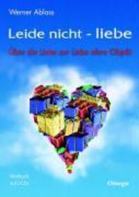 Cover: 9783930243402 | Leide nicht - liebe. 2 CD's | Über die Liebe zur Liebe ohne Objekt