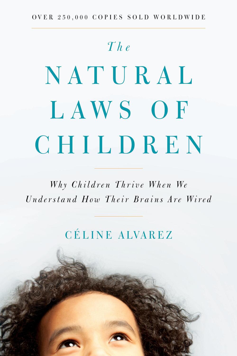 Cover: 9781611806731 | The Natural Laws of Children: Why Children Thrive When We...