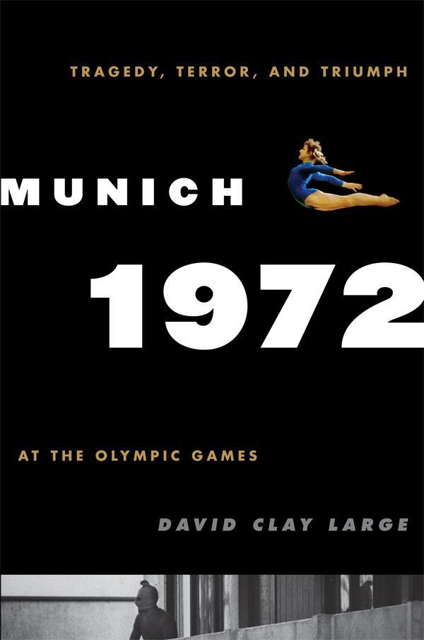 Cover: 9780742567399 | Munich 1972 | Tragedy, Terror, and Triumph at the Olympic Games | Buch