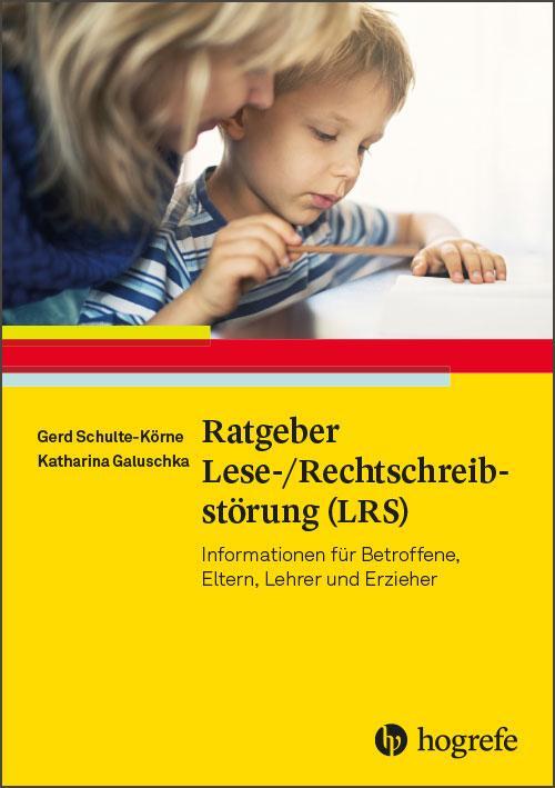 Cover: 9783801727222 | Ratgeber Lese-/Rechtschreibstörung (LRS) | Gerd Schulte-Körne (u. a.)