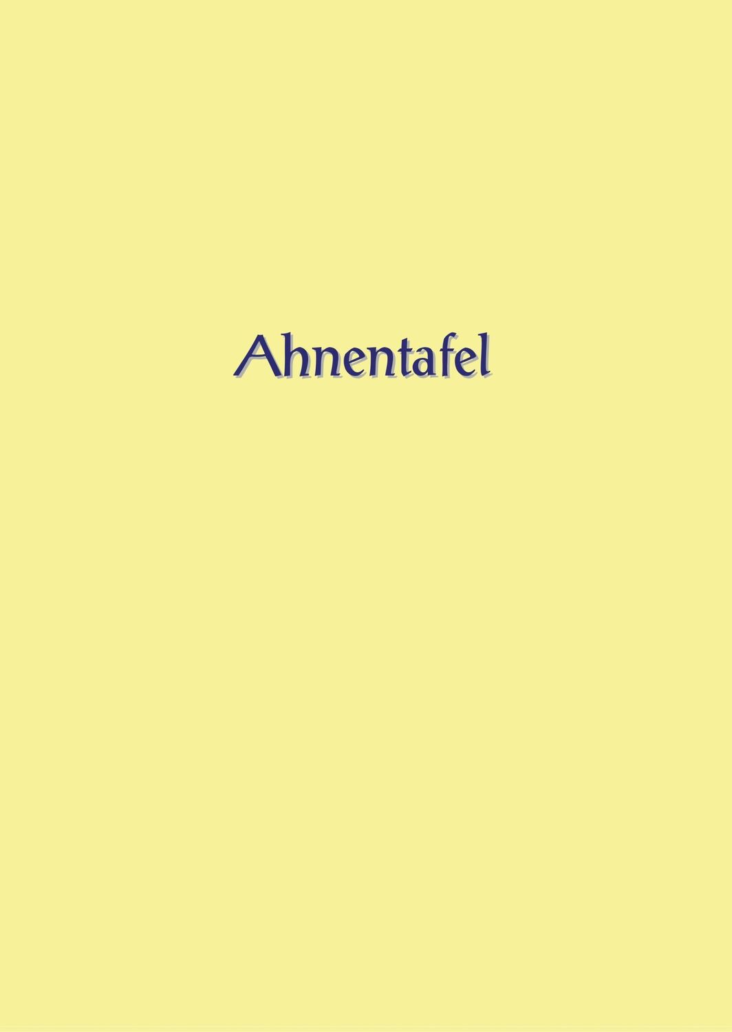 Cover: 9783746059563 | Ahnentafel zum Ausfüllen | Alexander Glück | Buch | 248 S. | Deutsch