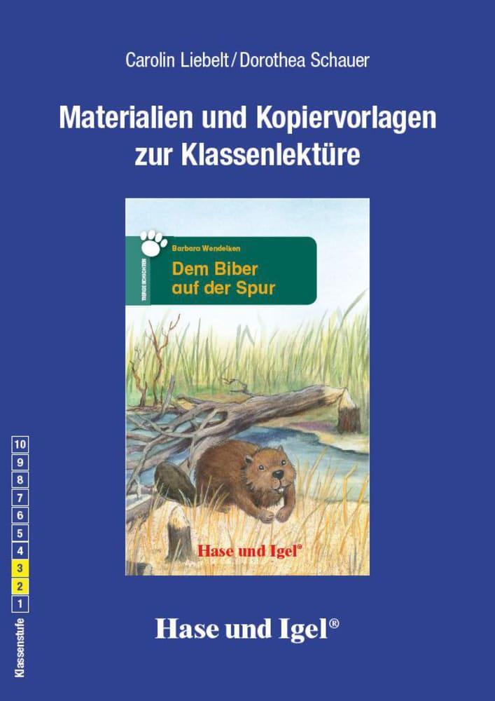 Cover: 9783867604789 | Dem Biber auf der Spur. Begleitmaterial | Carolin Liebelt (u. a.)