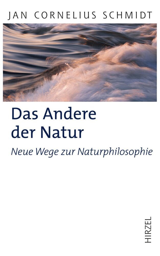 Cover: 9783777624105 | Das Andere der Natur | Neue Wege zur Naturphilosophie | Schmidt | Buch