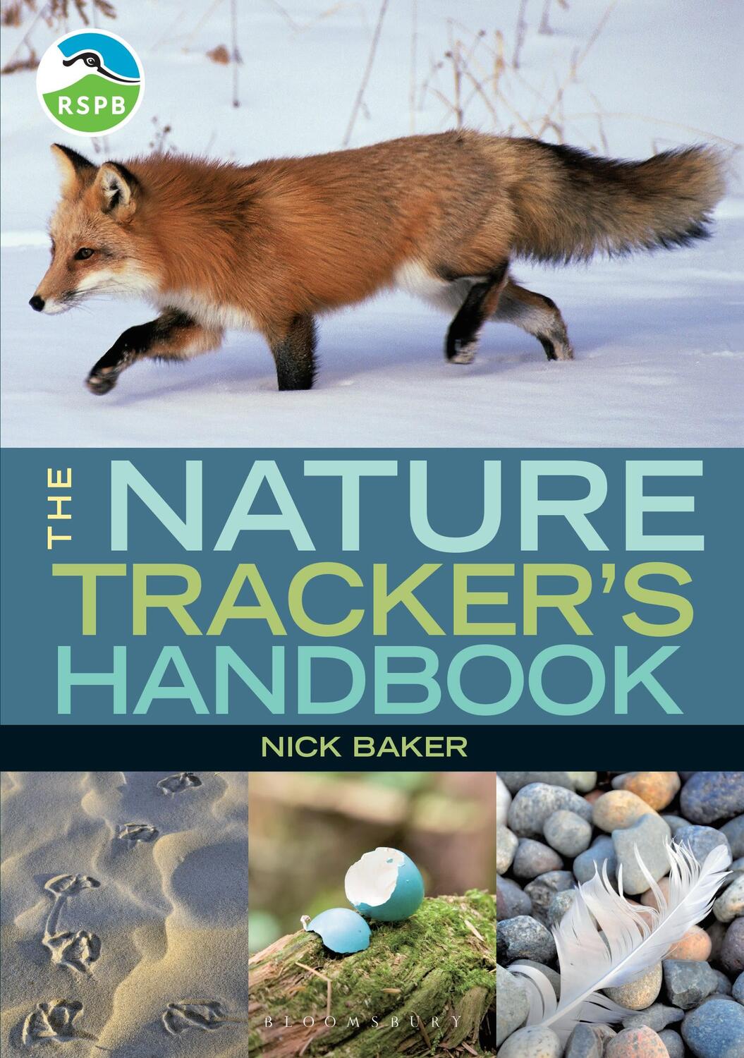 Cover: 9781472961013 | RSPB Nature Tracker's Handbook | Nick Baker | Taschenbuch | RSPB