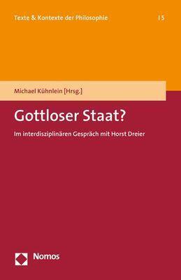 Cover: 9783848755479 | Gottloser Staat? | Im interdisziplinären Gespräch mit Horst Dreier
