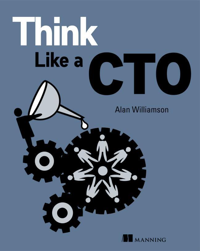 Cover: 9781617298851 | Think Like a CTO | Alan Williamson | Buch | Kartoniert / Broschiert