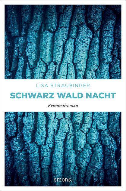 Cover: 9783740814465 | Schwarz Wald Nacht | Kriminalroman | Lisa Straubinger | Taschenbuch