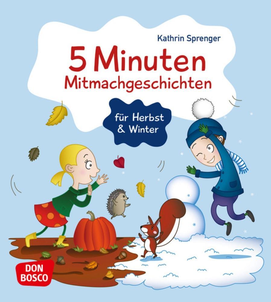 Cover: 9783769824193 | 5 Minuten Mitmachgeschichten für Herbst und Winter | Kathrin Sprenger