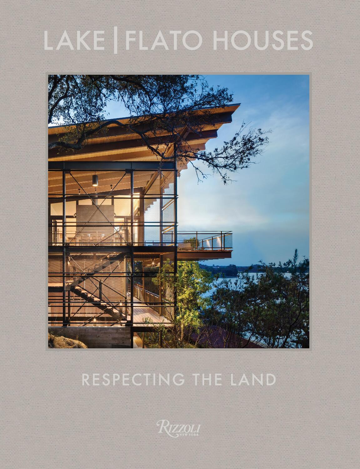 Cover: 9780847869992 | Lake Flato: The Houses | Respecting the Land | Helen Thompson (u. a.)