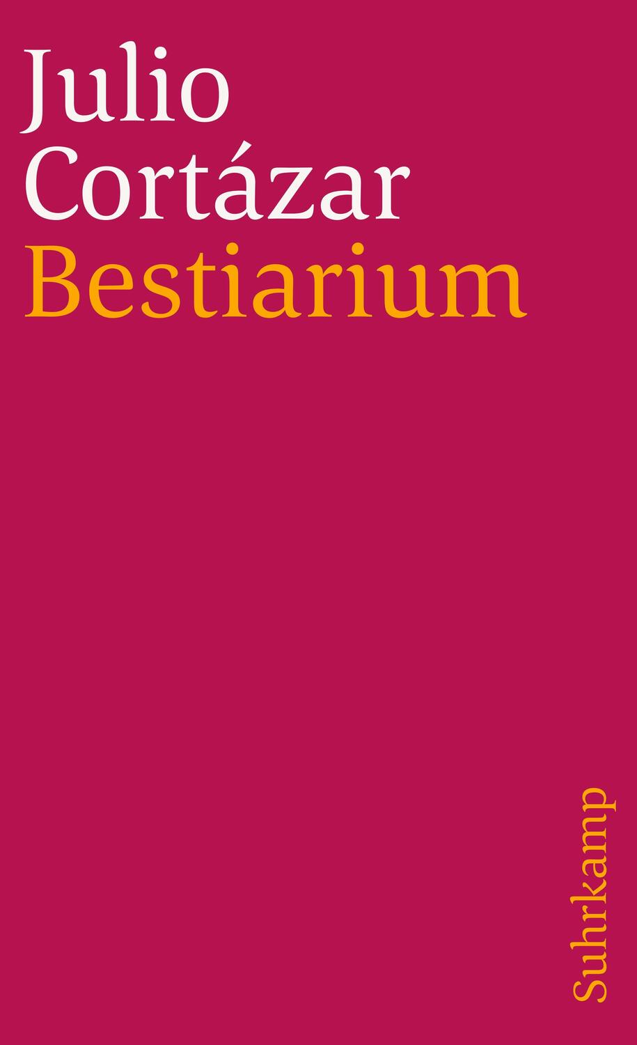 Cover: 9783518370438 | Bestiarium | Erzählungen. Aus dem Spanischen von Rudolf Wittkopf